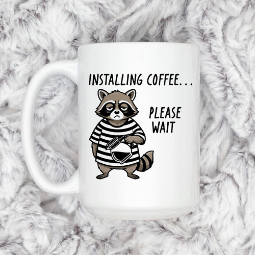 Funny Raccoon Mug - Ceramic Coffee Cup | Coworker Gift, Dishwasher Safe